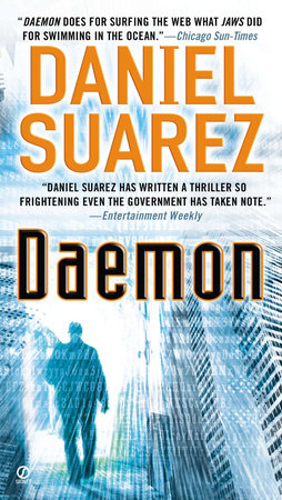 Daemon by Daniel Suarez (Dutton, 01/09/2009)